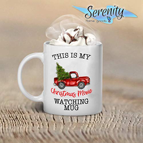 Christmas Coffee Mugs | This Is My Chrismas Movie Watching Mug | 2022 XMAS Gifts Decor Presents Ceramic Coffee Tea Cup Tumbler | Serenity Home Goods 2